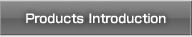 Products Introduction