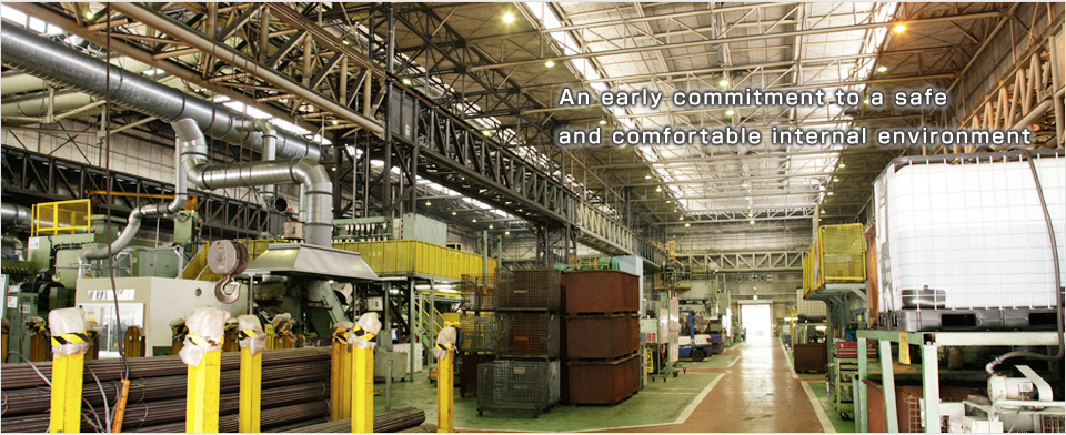 An early commitment to a safe and comfortable internal environment