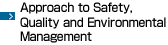 Approach to Safety, Quality and Environmental Management